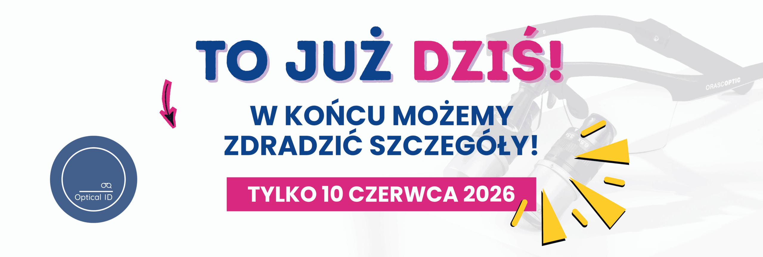 Optical ID - Międzynarodowy Dzień lup stomatologicznych Orascoptic